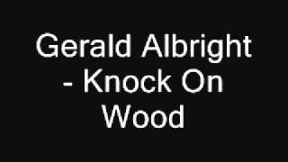 Gerald Albright - Knock On Wood