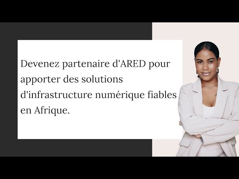 Devenez partenaire d'ARED pour apporter des solutions d'infrastructure numérique fiables en Afrique