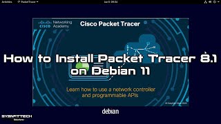 How to Install Cisco Packet Tracer 8.1 on Debian 11 | SYSNETTECH Solutions