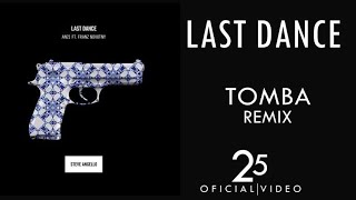 Steve Angello & AN21 - Last Dance Tomba Remix
