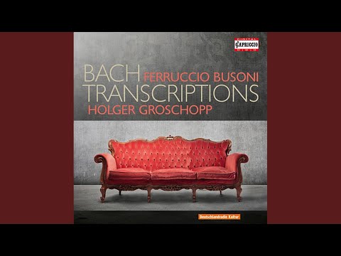 Bach - 10 Chorale Preludes: No. 7. Durch Adams Fall ist ganz verderbt, BWV 705