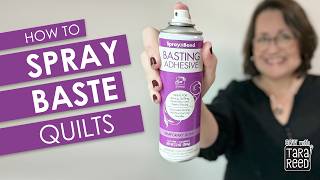 Spray Basting a Quilt - How to use Spray N Bond on Basting Adhesive