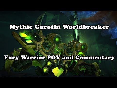 Mythic Garothi Worldbreaker Fury Warrior POV and Commentary