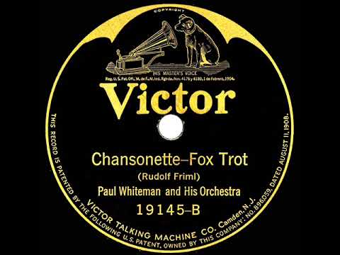 1923 Paul Whiteman - Chansonette (later as “The Donkey Serenade”)