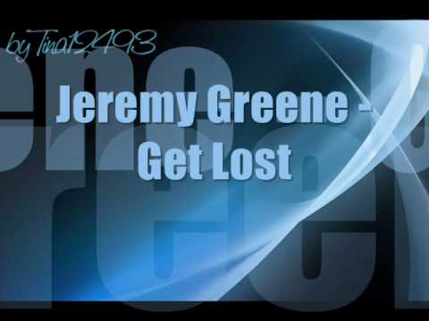 Jeremy Greene - Get Lost