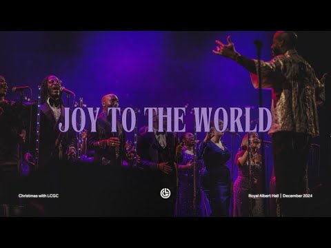 Joy to the World | LCGC | Live at the Royal Albert Hall (Dec 2024)