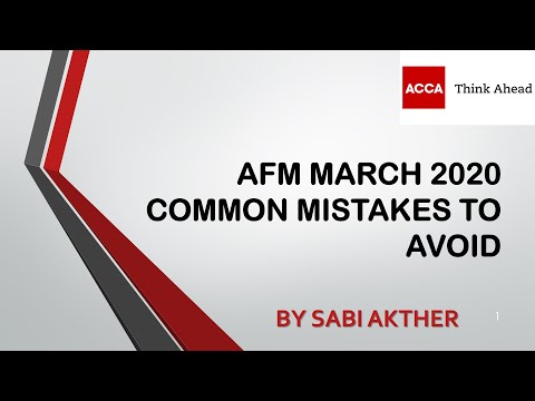 ACCA I Advanced Financial Management (AFM) I  AFM March 2020 Common Mistakes to Avoid