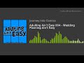 Adulting Ain T Easy 004 Wedding Planning Ain T Easy