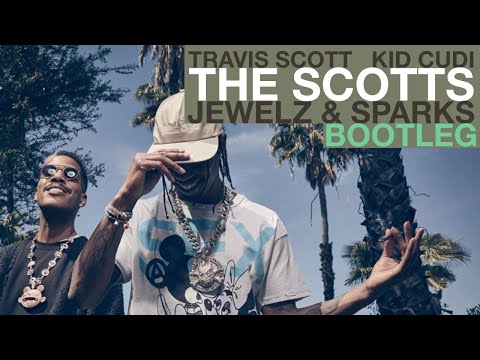 THE SCOTTS, Travis Scott, Kid Cudi - THE SCOTTS (Jewelz & Sparks Bootleg)
