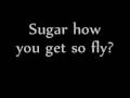 Suga Suga - Frankie J Ft. Baby Bash (lyrics) - Sonia B Suga Suga - Frankie J Ft. Baby Bash (lyrics)