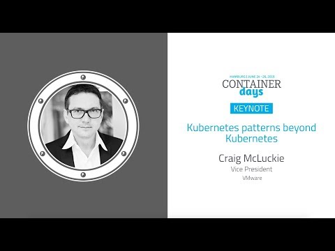 Kubernetes patterns beyond Kubernetes - Craig McLuckie