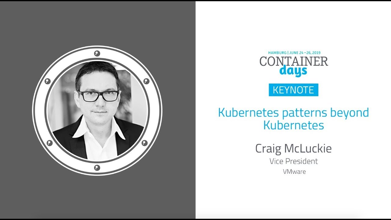 Kubernetes patterns beyond Kubernetes - Craig McLuckie
