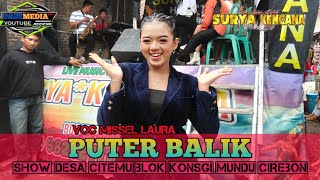 Download lagu PUTER BALIK VOC MISSEL LAURA DESA CITEMU KEC MUNDU CIREBON  mp3