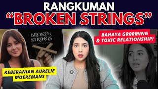 Download lagu Rangkuman 'BROKEN STRINGS' Keberanian Aurélie Moeremans. mp3