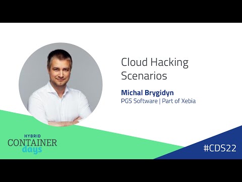 Cloud Hacking Scenarios - Michal Brygidyn, PGS Software | Part of Xebia