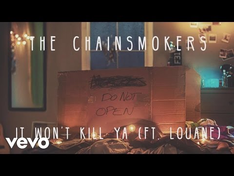 The Chainsmokers - It Won't Kill Ya (Audio) ft. Louane