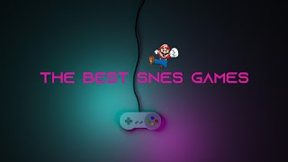 The best SNES games