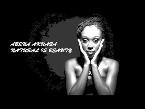 Abena Akuaba - Natural is Beauty (Audio Slide)