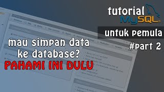 Tutorial Database : Tipe Data MySQL | MySQL untuk Pemula ~ Part 2