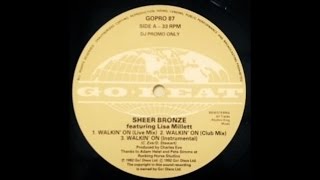 Sheer Bronze~Walkin' On [Club Mix]