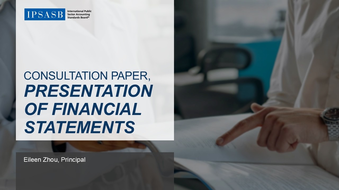 Consultation Paper, Presentation of Financial Statements | Webcast