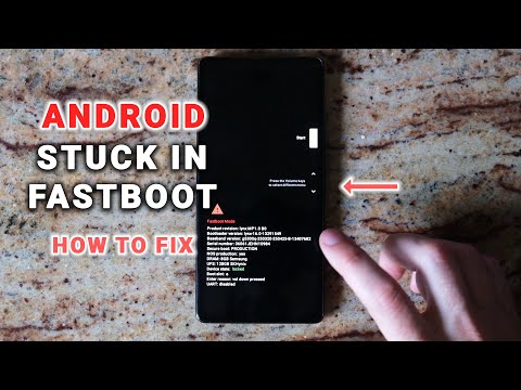 Android Stuck in Fastboot Mode - How to Fix
