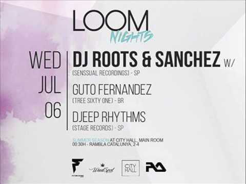 Djeep Rhythms Loom Nights City Hall Barcelona 06 July 2016 Jackin Deep Tech House Disco Techno
