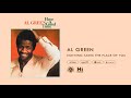 Al Green Nothing Takes The Place Of You (Official Audio)