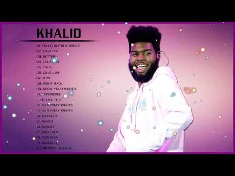 New Song Of Khalid || Greatest Hits Full Album 2021 || The Best Songs Of Khalid