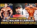 Danny Hester Answers: Are Nick Walker & Hunter Labrada Leading Towards A New Golden Era?