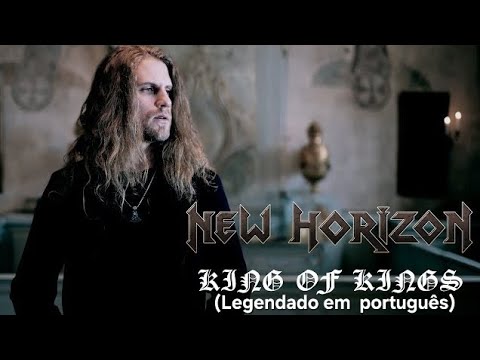 New Horizon_ king of kings (Vídeo oficial com legendas em português) HD