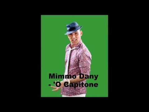 Mimmo Dany  - 'O Capitone (Official audio)