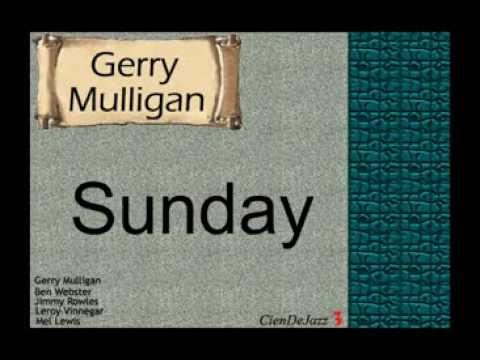 Gerry Mulligan: Sunday.