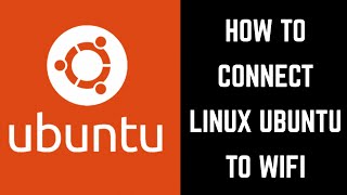 How to Connect Linux Ubuntu to Wifi