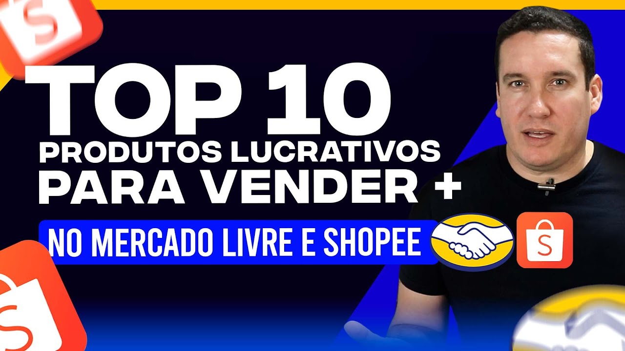 TOP 10 PRODUTOS COM MARGEM DE LUCRO PARA VENDER MUITO NO MERCADO LIVRE E SHOPEE EM 2024"