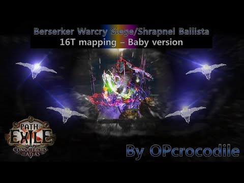[3.11 POE] Berserker Warcry Siege/Shrapnel Ballista - baby version (2020-07-05)