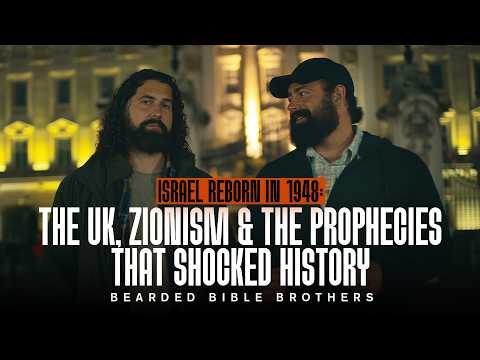 You Were Never Taught This About 1948 (UK History + Bible Prophecy) | Bearded Bible Brothers