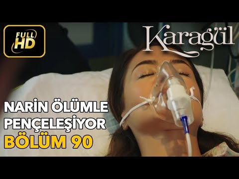 Karagül 90. Bölüm / Full HD (Tek Parça) - Narin Ölümle Pençeleşiyor