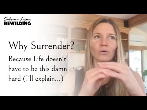 Why Surrender: Because Your Soul will Create "Miracles" when You Release Control - Sabrina Lynn