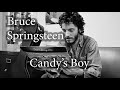 Bruce Springsteen   Candy's Boy   Darkness Session Outtake