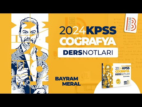 9)KPSS Coğrafya - Türkiye'nin İklimi 4 İklim Çeşitleri ve Bitki Örtüsü - Bayram MERAL - 2024