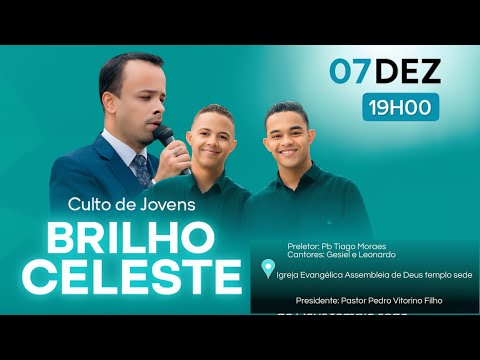 CULTO DO CONJUNTO DE JOVENS "BRILHO CELESTE"