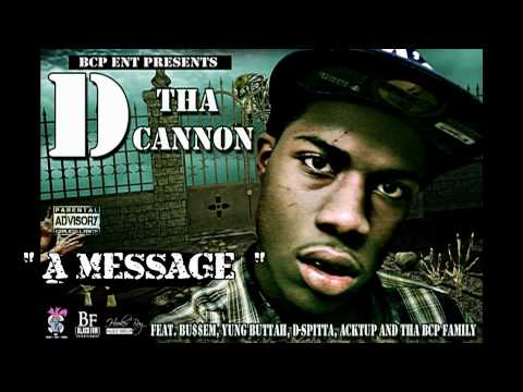 " A MESSAGE " D THA CANNON