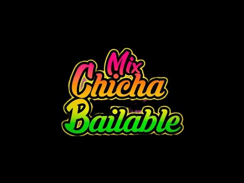 MIX CHICHA BAILABLE CHINO DJ