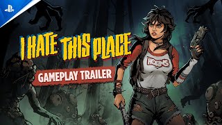 I Hate This Place (First Gameplay Trailer)