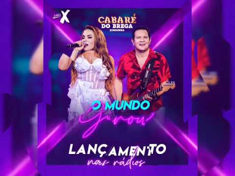 (ARROCHA) CABARÉ DO BREGA - O MUNDO GIROU - TOP //Canal DjMarcelo o PlayBoy