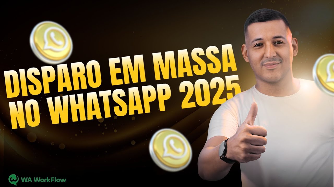 Como Fazer Disparo em Massa No WhatsApp Em 2025 - Tutorial Passo a Passo