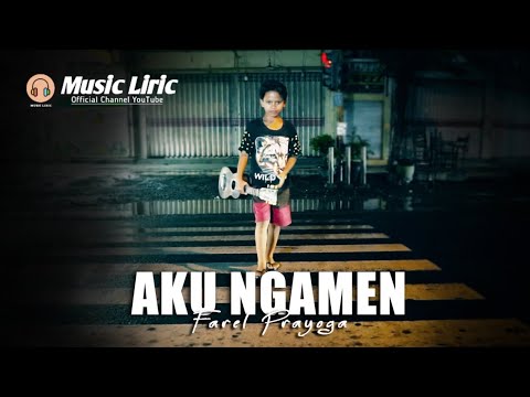 Single Original Terbaru Farel Prayoga - AKU NGAMEN (Official LIRIC MUSIC)
