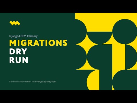 Dry Running Migrations | Django Migrations | Shaping Database Schemas thumbnail