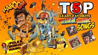 TOP 5 LEAST FAVORITE WEIRD AL SONGS